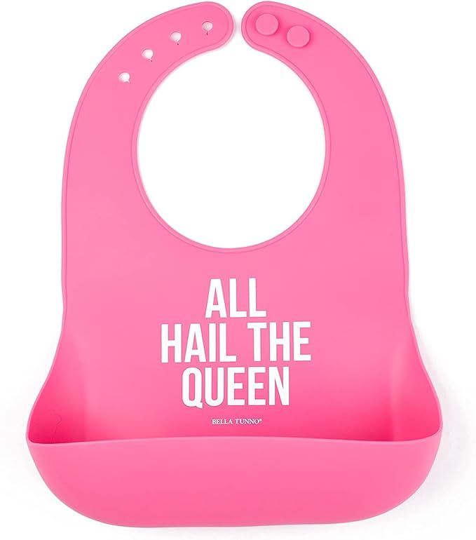 Baby Bib for Eating by Bella Tunno, Waterproof Silicone Bib with Large Food Catcher, Adjustable Fit for Babies 4-12 months & Toddlers 1-3 Years, Boys & Girls, All Hail The Queen-BubblyBeeBaby